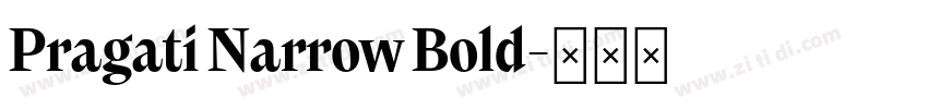 Pragati Narrow Bold字体转换 Pragati Narrow Bold字体转换